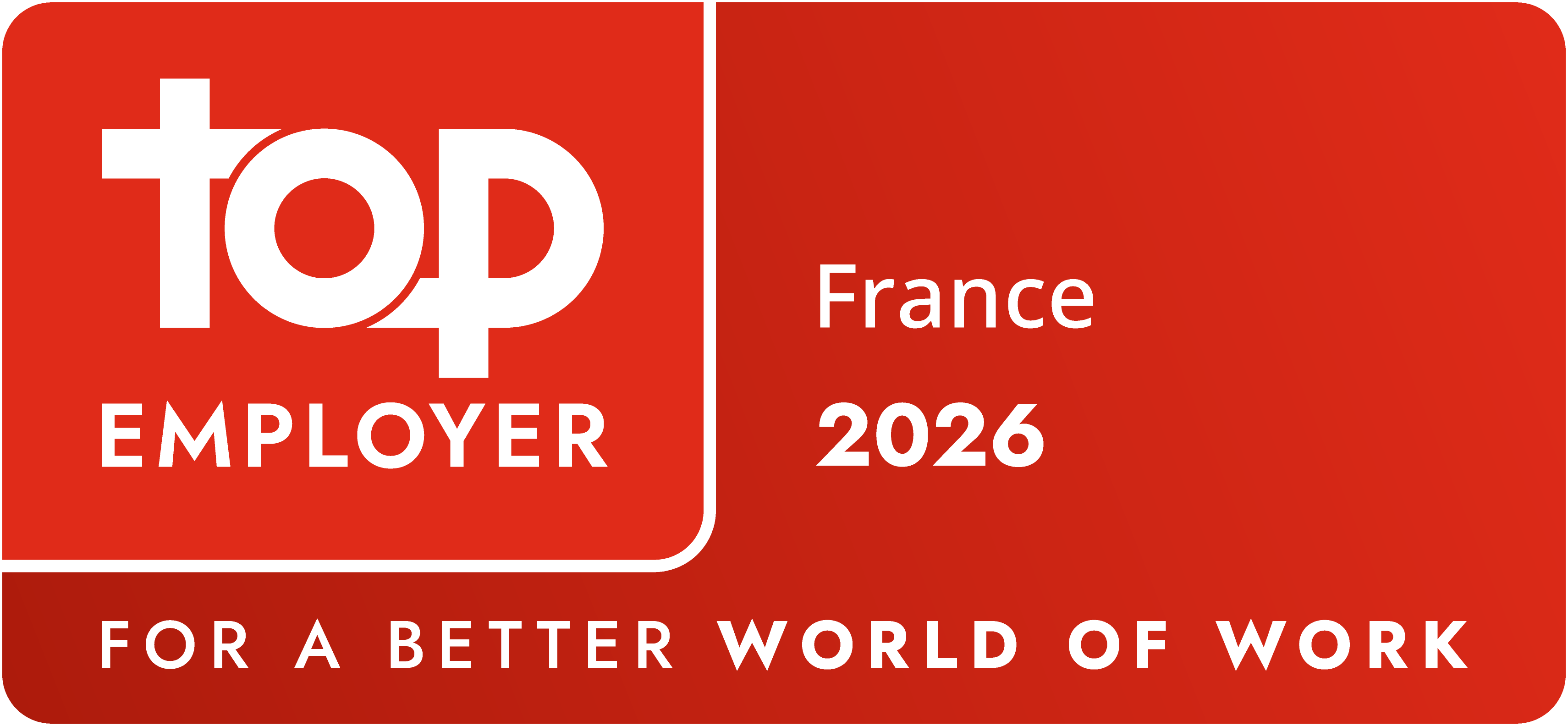 Top Employer France 2026 certification with the slogan "For a better world of work".
